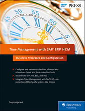 Time Management with SAP ERP HCM: Business Processes and Configuration