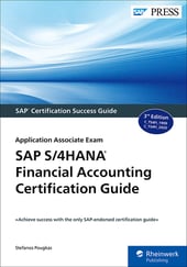 SAP S/4HANA Financial Accounting Certification Guide: Application Associate Exam