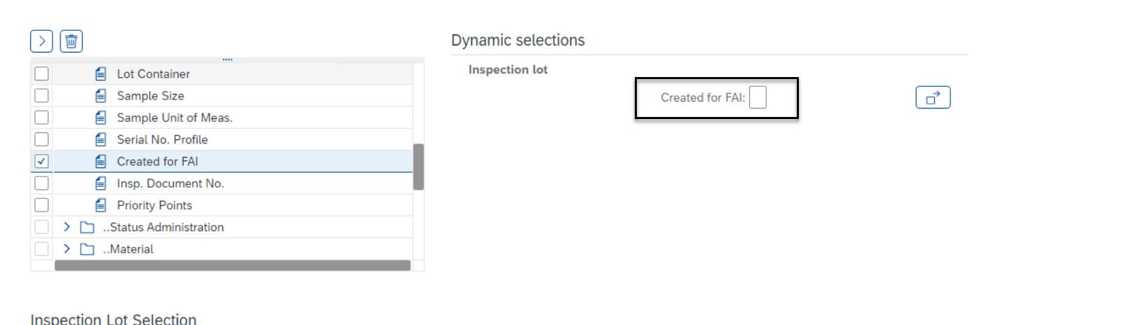 Dynamic selection Created for FAI available in transactions QA32 and QA33