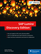 SAP Lumira, Discovery Edition: The Comprehensive Guide