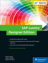 SAP Lumira, Designer Edition: The Comprehensive Guide