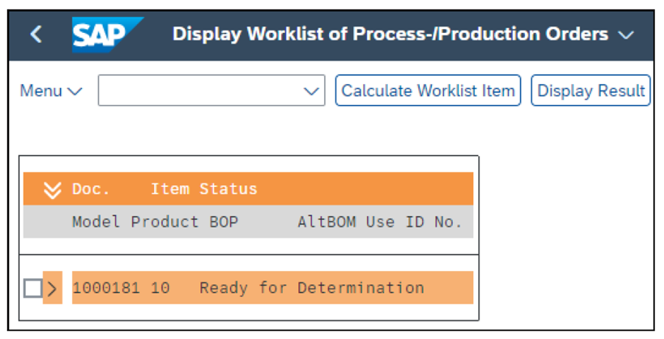 Display Worklist of Process-/Production Orders: Overview of Process Orders