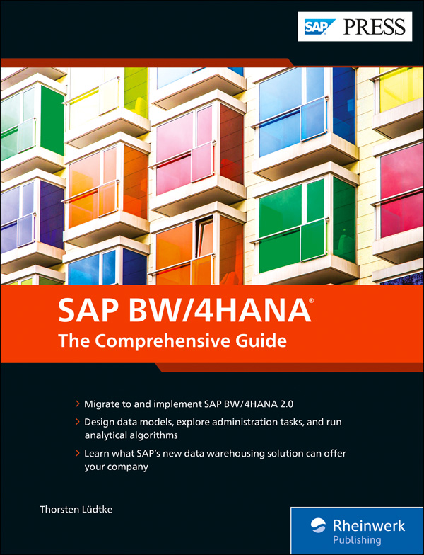 SAP BW/4HANA 2.0: The Comprehensive Guide