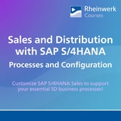 Sales and Distribution with SAP S/4HANA: Processes and Configuration